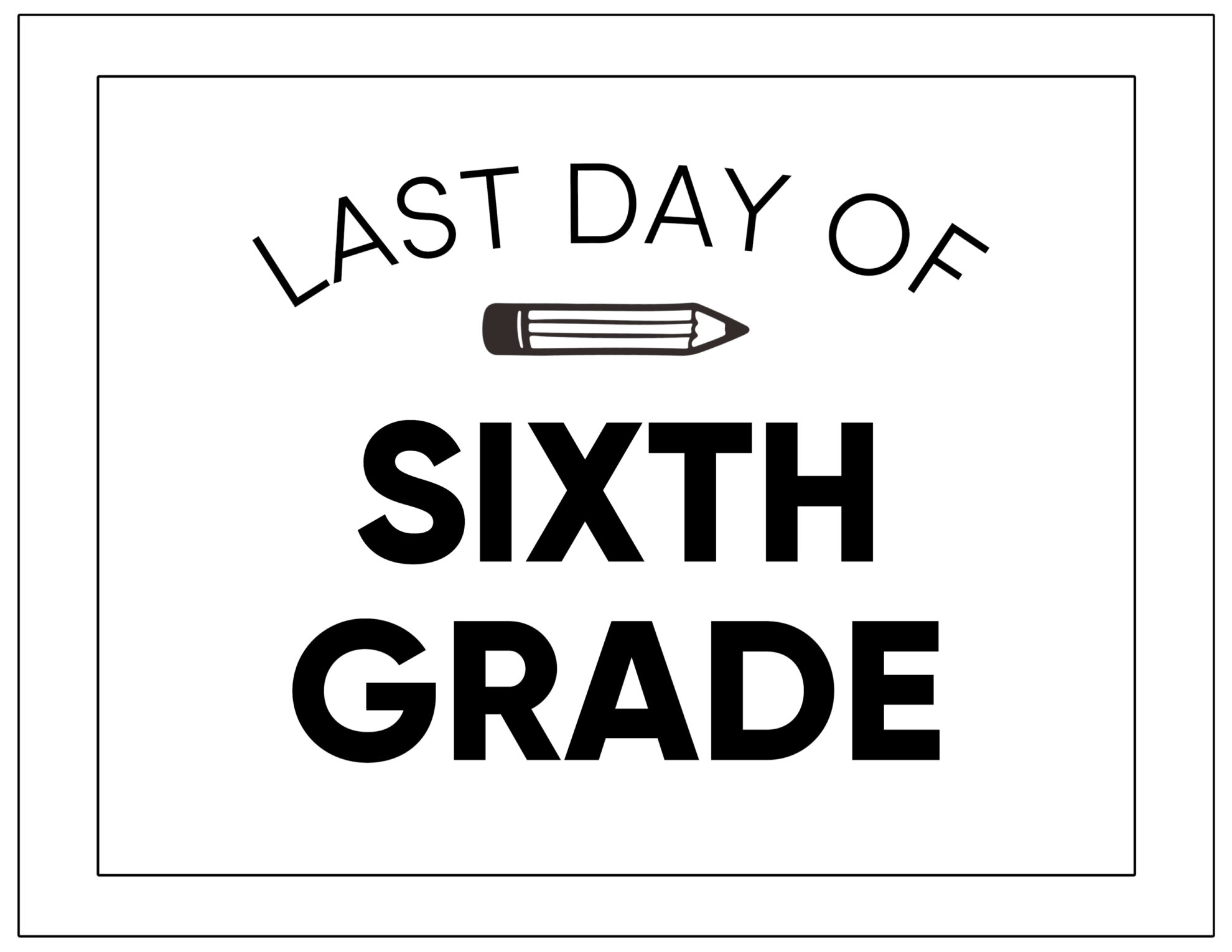 Printable Last Day Of School Signs Paper Trail Design