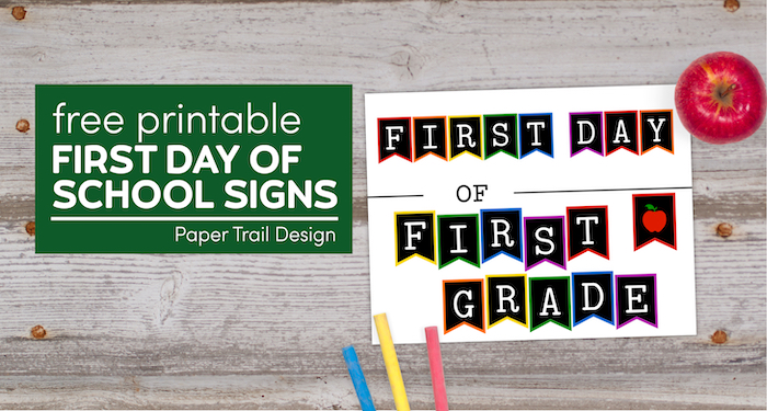 First Day of first grade sign with apple and chalk with text overlay- free printable first day of school signs