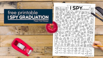 I spy graduation themed game with apple, tape, stapler, and kids hand with text overlay free printable I spy graduation