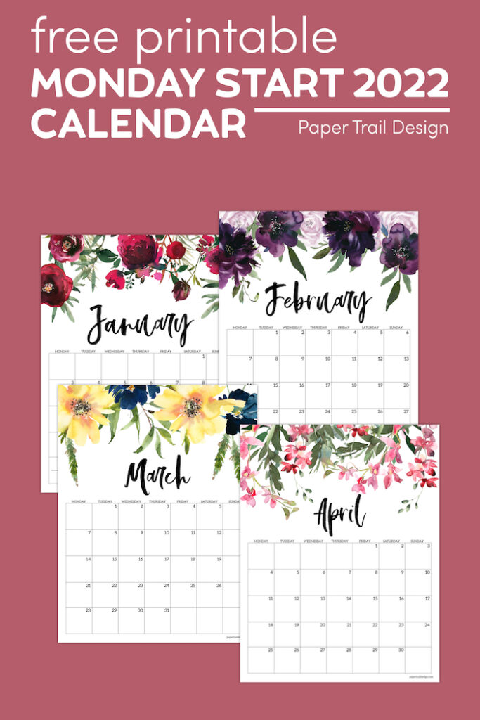 Free Printable 2022 Floral Calendar – Monday Start - Paper Trail Design