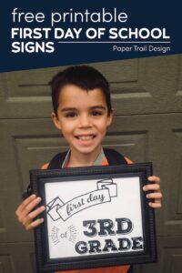 kid holding first day of 3rd grade sign with text overlay- free printable first day of school signs