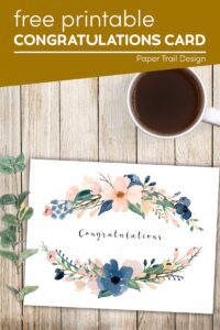 Congratulations card with blue and blush flowers with text overlay- free printable congratulations card