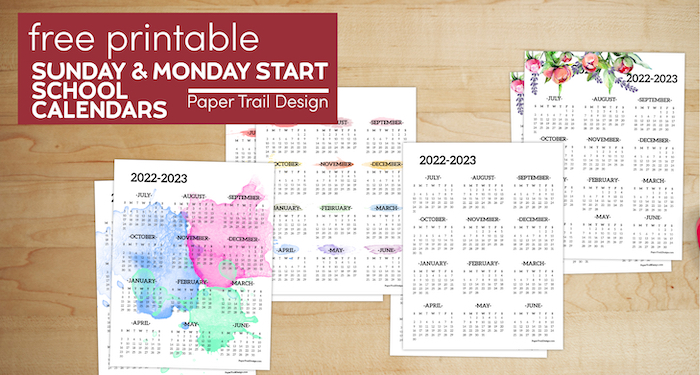 2022-2023 Monday start and Sunday start school calendar designs with text overlay- free printable Sunday & Monday start school calendars