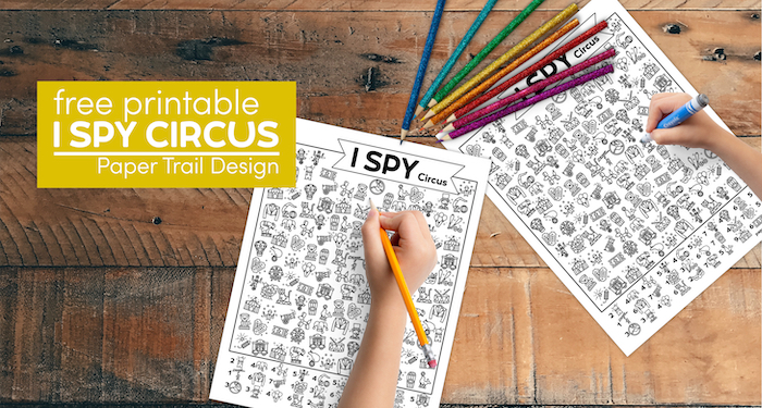Circus themed activity pages with colored pencils and kids hands coloring with text overlay- free printable I spy circus