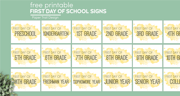 First day of school signs for all grades and preschool with text overlay- free printable first day of school signs