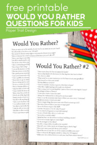 Would You Rather Questions - Paper Trail Design