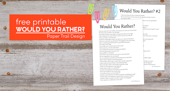 Two printable would you rather question pages with 30 questions each with text overlay- free printable would you rather