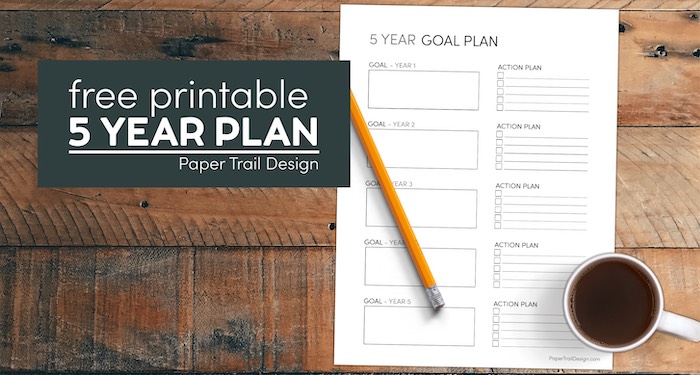5 year plan template to fill out and make goals with text overlay- free printable 5 year plan