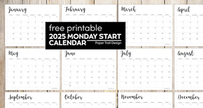 2025 Monday start calendars to print with text overlay- free printable 2025 Monday start calendar